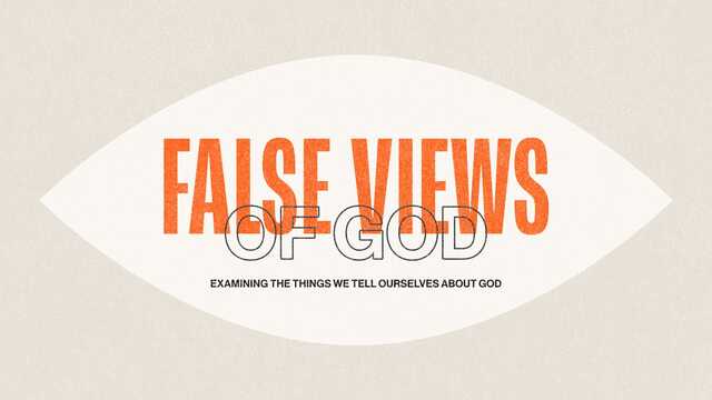 false views of god