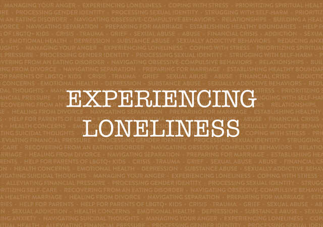 experiencing loneliness