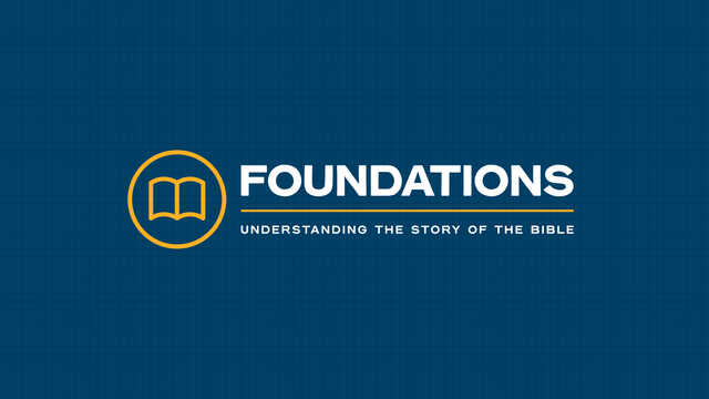 Foundations, Story of the Bible