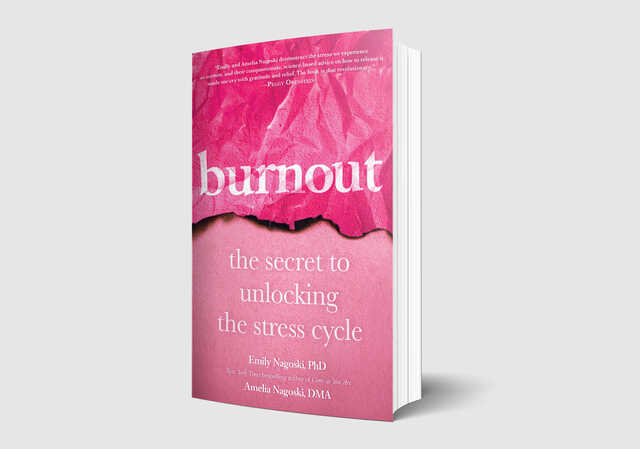 Burnout: The Secret to Unlocking the Stress Cycle Book